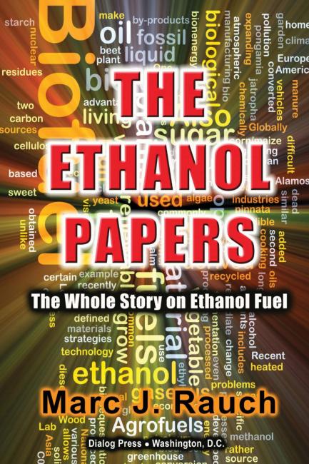 Ethanol Papers by March J Rauch